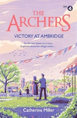Bertrand.pt - The Archers: Victory At Ambridge