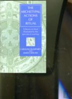 Bertrand.pt - The Archetypal Actions Of Ritual