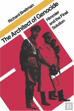 Bertrand.pt - The Architect Of Genocide: Himmler And The Final Solution