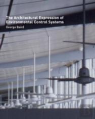 The Architectural Expression Of Environmental Control Systems