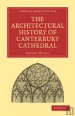 Bertrand.pt - The Architectural History Of Canterbury Cathedral
