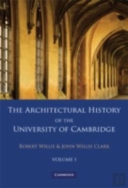 Bertrand.pt - The Architectural History Of The University Of Cambridge And Of The Colleges Of Cambridge And Eton 2 Part Set: Volume 1