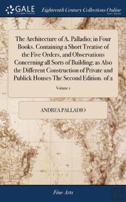Bertrand.pt - The Architecture Of A. Palladio; In Four