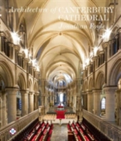 The Architecture Of Canterbury Cathedral