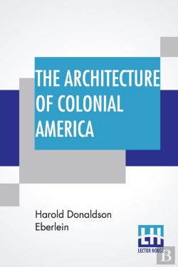 Bertrand.pt - The Architecture Of Colonial America