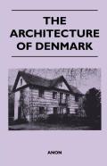 The Architecture Of Denmark