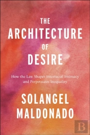 The Architecture Of Desire