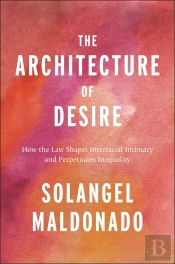 The Architecture Of Desire