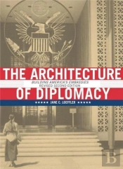 The Architecture Of Diplomacy /Anglais