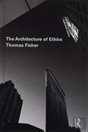 The Architecture Of Ethics
