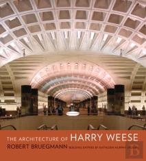 The Architecture Of Harry Weese