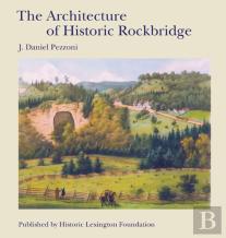The Architecture Of Historic Rockbridge