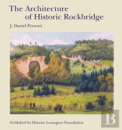 The Architecture Of Historic Rockbridge
