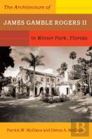 The Architecture Of James Gamble Rogers Ii In Winter Park, Florida