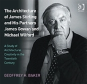 The Architecture Of James Stirling And His Partners James Gowan And Michael Wilford