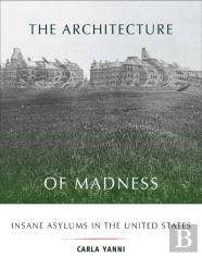 The Architecture Of Madness