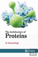The Architecture Of Proteins