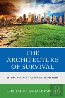 The Architecture Of Survival