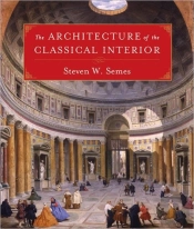 The Architecture Of The Classical Interior