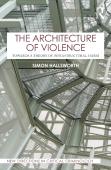 The Architecture Of Violence