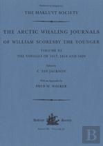 The Arctic Whaling Journals Of William Scoresby The Younger (1789â€“1857)