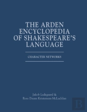 The Arden Encyclopedia Of Shakespeare'S Language