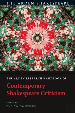 Bertrand.pt - The Arden Research Handbook Of Contemporary Shakespeare Criticism