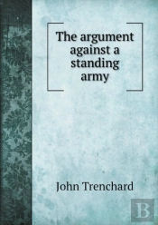 The Argument Against A Standing Army