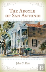The Argyle Of San Antonio