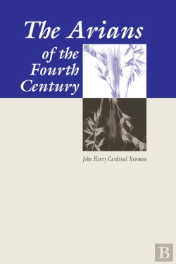 Bertrand.pt - The Arians Of The Fourth Century