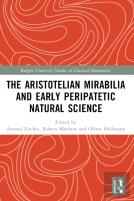 The Aristotelian Mirabilia And Early Peripatetic Natural Science
