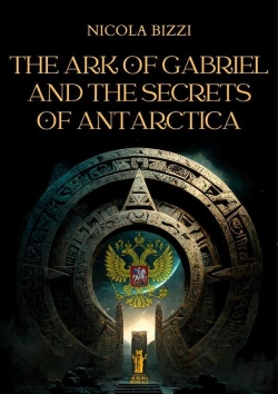 Bertrand.pt - The Ark Of Gabriel And The Secrets Of Antarctica