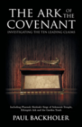 The Ark Of The Covenant, Investigating The Ten Leading Claims