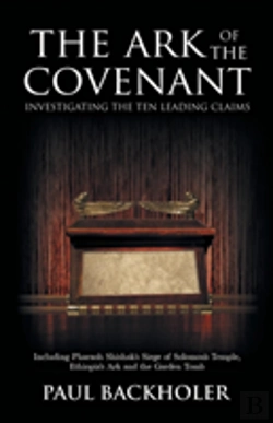 Bertrand.pt - The Ark Of The Covenant, Investigating The Ten Leading Claims
