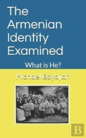 The Armenian Identity Examined
