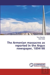 The Armenian Massacres As Reported In Th