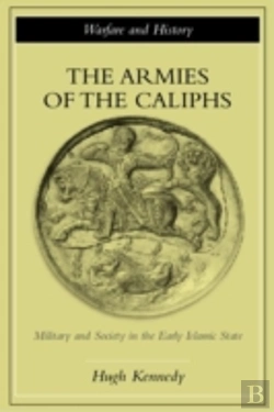 Bertrand.pt - The Armies Of The Caliphs