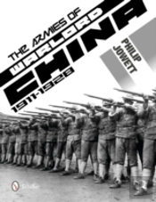 The Armies Of Warlord China 1911-1928