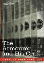 The Armourer And His Craft