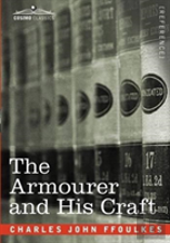 The Armourer And His Craft