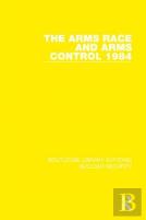 The Arms Race And Arms Control 1984