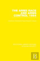 The Arms Race And Arms Control 1984
