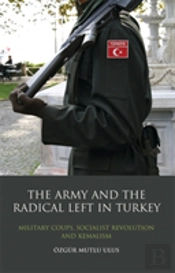 The Army And The Radical Left In Turkey
