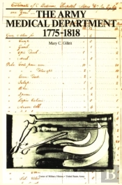 The Army Medical Department, 1775-1818