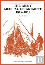 The Army Medical Department, 1818-1865