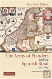 The Army Of Flanders And The Spanish Road, 1567â€“1659