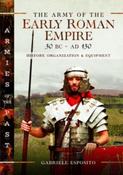 Bertrand.pt - The Army Of The Early Roman Empire 30 Bc-Ad 180