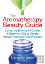 The Aromatherapy Beauty Guide