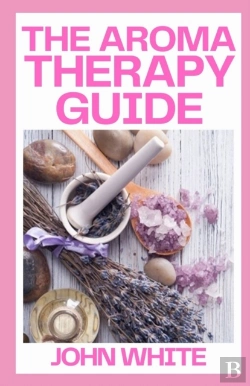 Bertrand.pt - The Aromatherapy Guide