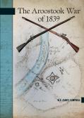 The Aroostook War Of 1839